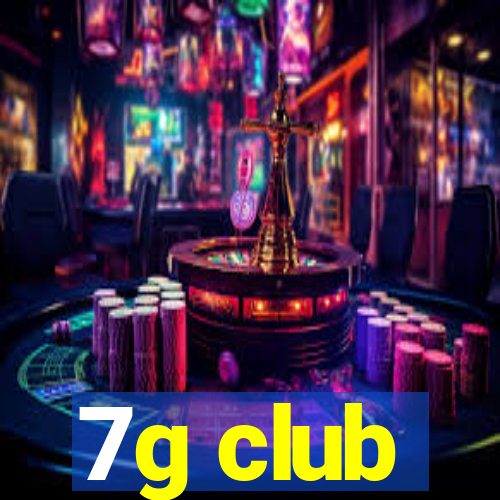 7g club